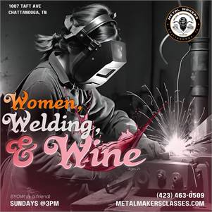 Women, Welding & Wine